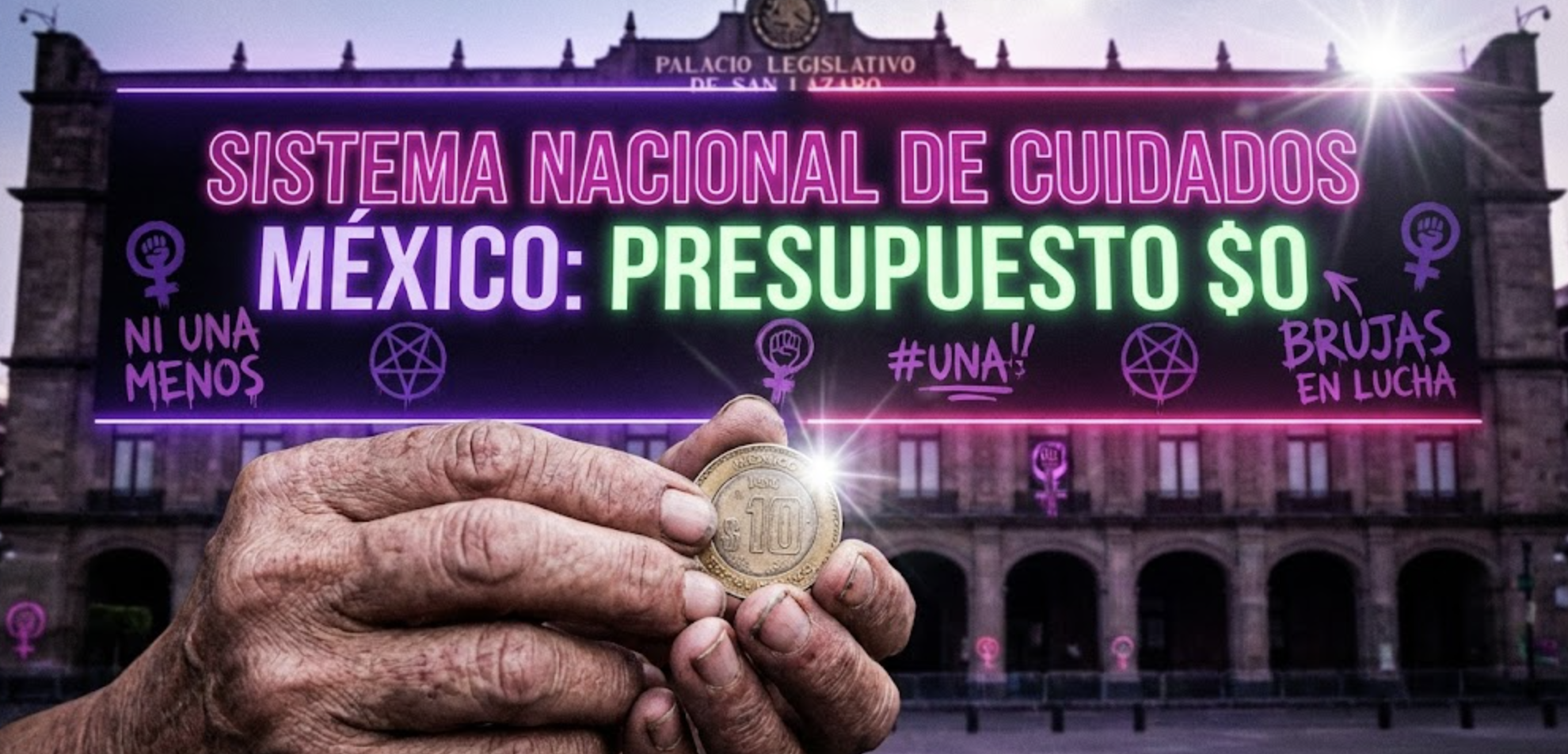 La gran mentira del sexenio: Por qué el «Sistema Nacional de Cuidados México» es una farsa presupuestal